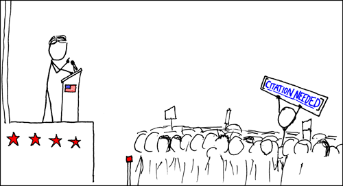 xkcd comic depicting a person speaking on a podium with the American flag, and a protestor in the crowd holding up a sign that reads "Citation needed" in the style of the Wikipedia editing tag.